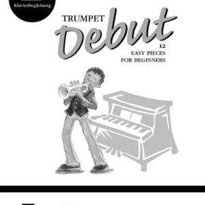 Trumpet Debut (Klavierbegleitung) Betrouwbaar
