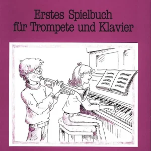 Alleen Vandaag Erstes Spielbuch fuer Trompete und Klavier