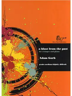 Adam Gorb: A Blast From the Past (Trumpet/Piano) Bestel Nu