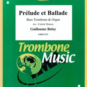 Actieprijs Guillaume Balay: Prelude et Ballade (Bass Trombone)