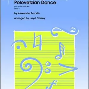 Alexander Porfueryevich Borodin: Polovetzian Dance (from Act II of Prince Igor) Gratis Retour