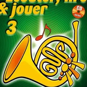 Uitverkoop Écouter, Lire & Jouer 3 Cor (Fa)(Méthode de Cor (Fa))