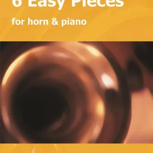6 Easy Pieces for Horn and Piano Speciale Aanbieding