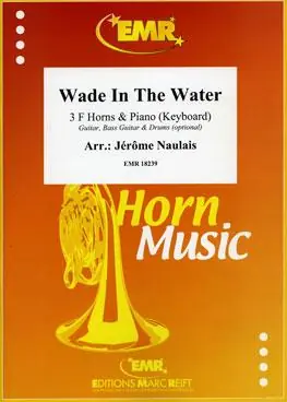 Wade In The Water Exclusieve Aanbieding