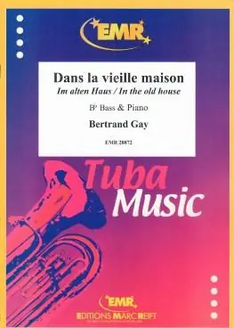 Voordeelprijs Bertrand Gay: Dans la vielle maison (Bb Bass)