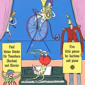 Zirkusmusik(Fünf kleine Stücke fuer Tenorhorn [Bariton] und Klavier) Direct Verzonden